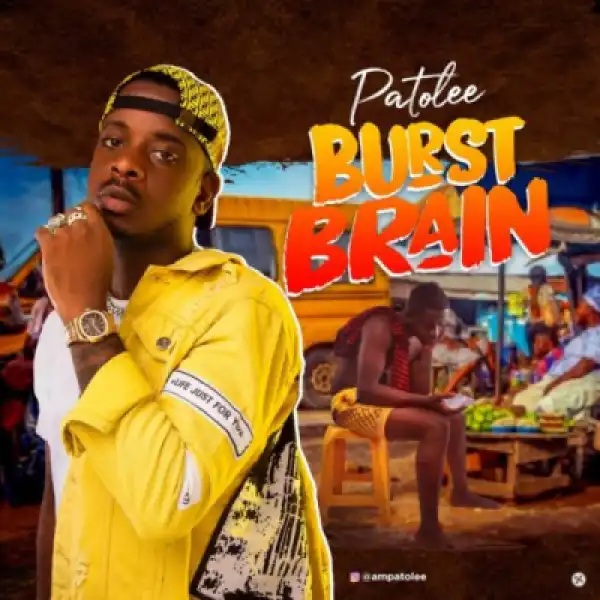 Patolee - Burst Brain